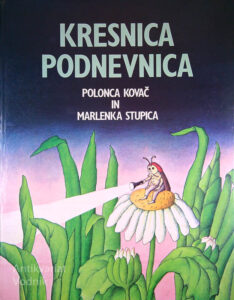 KRESNICA PODNEVNICA, Polonca Kovač in Marlenka Stupica