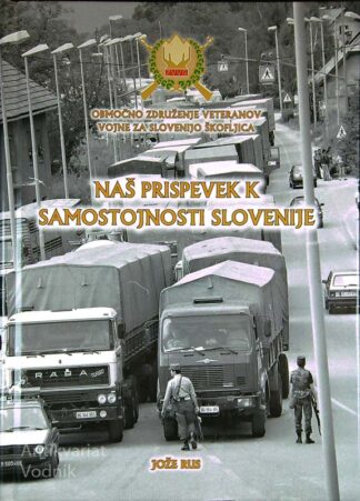 NAŠ PRISPEVEK K SAMOSTOJNOSTI SLOVENIJE, Jože Rus