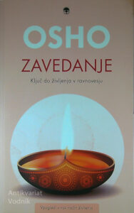 ZAVEDANJE; KLJUČ DO ŽIVLJENJA V RAVNOVESJE, Osho
