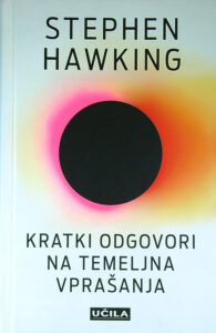 KRATKI ODGOVORI NA TEMELJNA VPRAŠANJA, Stephen Hawking