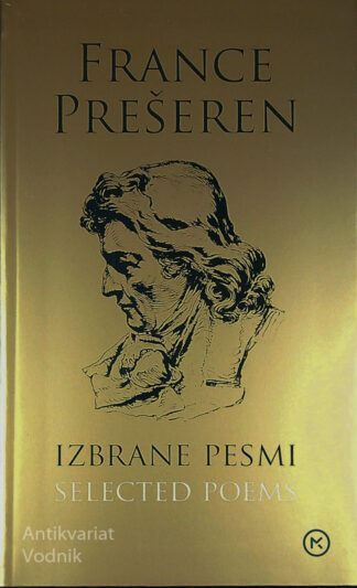 IZBRANE PESMI/ SELECTED POEMS, France Prešeren