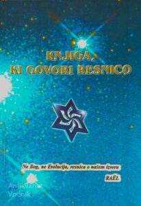 KNJIGA, KI GOVORI RESNICO, Claude Vorilhon