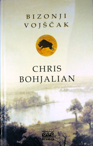 BIZONJI VOJŠČAK, Chris Bohjalian