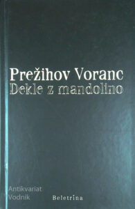 DEKLE Z MANDOLINO, Prežihov Voranc