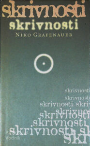 SKRIVNOSTI, Niko Grafenauer