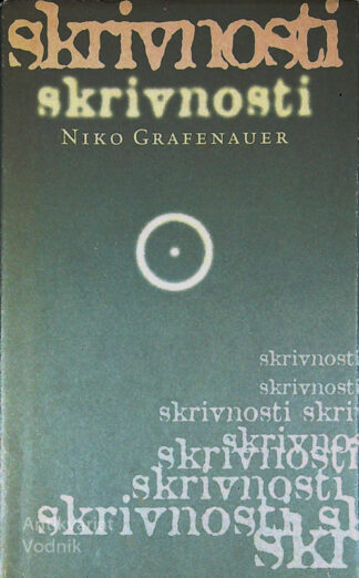 SKRIVNOSTI, Niko Grafenauer