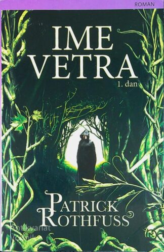 IME VETRA, Patrick Rothfuss
