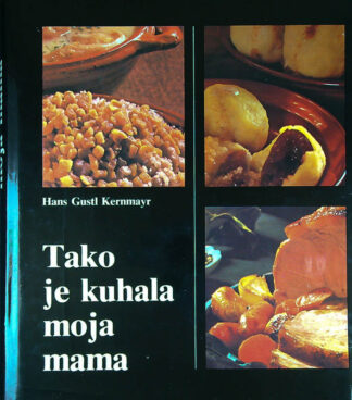 TAKO JE KUHALA MOJA MAMA, Hans Gustl Kernmayr