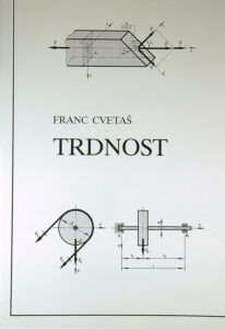 TRDNOST, Franc Cvetaš