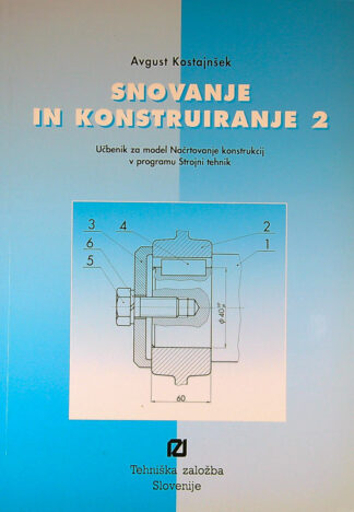 SNOVANJE IN KONSTRUIRANJE 2, Avgust Kostajnšek
