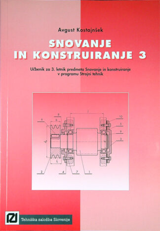 SNOVANJE IN KONSTRUIRANJE 3, Avgust Kostajnšek