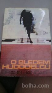 O BLEDEM HUDODELCU Drago Jančar