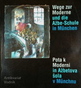 POTA K MODERNI IN AŽBETOVA ŠOLA V MÜNCHNU, Katarina Ambrozić