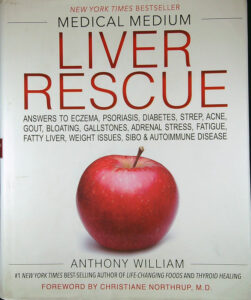 MEDICAL MEDIUM; LIVER RESCUE, Anthony William