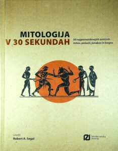 MITOLOGIJA V 30 SEKUNDAH, več avtorjev