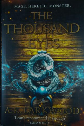 THE THOUSAND EYES, A. K. Larkwood