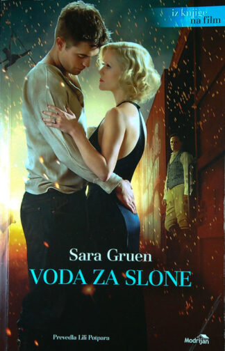 VODA ZA SLONE, Sara Gruen