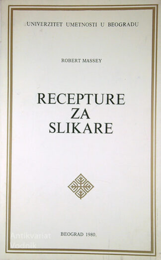 RECEPTURE ZA SLIKARE, Robert Massey