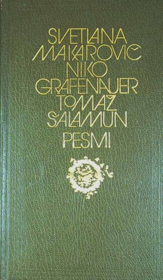 PESMI; Svetlana Makarovič, Niko Grafenauer, Tomaž Šalamun