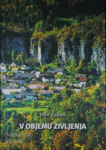 V OBJEMU ŽIVLJENJA, Jože Zupan
