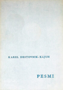 PESMI, Karel Destovnik - Kajuh
