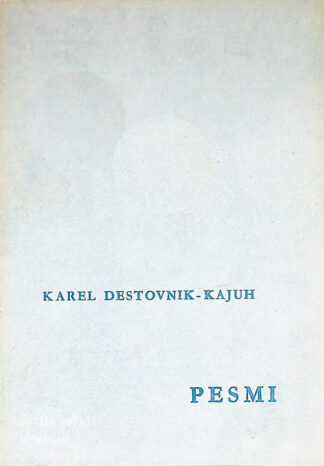 PESMI, Karel Destovnik - Kajuh