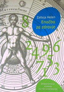 ENAČBA ZA ZDRAVJE, Zatteja Helen