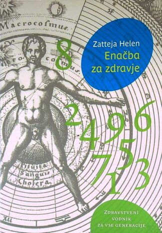 ENAČBA ZA ZDRAVJE, Zatteja Helen