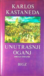 UNUTRAŠNJI OGANJ, Karlos Kastaneda (v srbskem jeziku)
