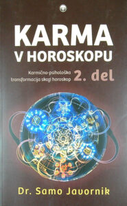 KARMA V HOROSKOPU 2. DEL, Dr. Samo Javornik