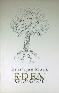 EDEN, Kristjan Muck