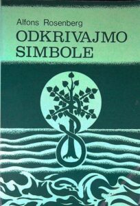 ODKRIVAMO SIMBOLE, Alfons Rosenberg
