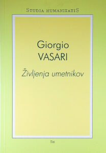 ŽIVLJENJA UMETNIKOV, Giorgio Vasari