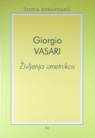 ŽIVLJENJA UMETNIKOV, Giorgio Vasari