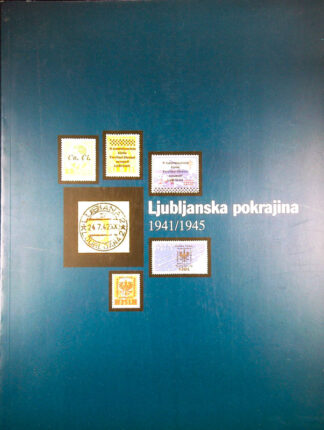 LJUBLJANSKA POKRAJINA 1941/1945
