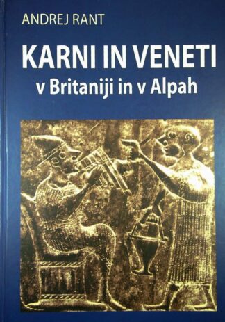 KARNI IN VENETI V BRITANIJI IN V ALPAH, Andrej Rant