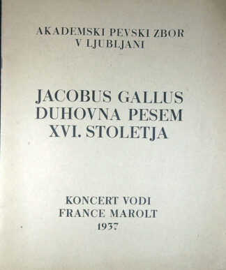 JACOBUS GALLUS DUHOVNA PESEM XVI. STOLETJA