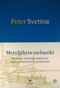 METULJČKI IN MEHANIKI, Peter Svetina