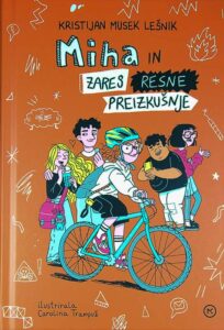 MIHA IN ZARES RESNE PREIZKUŠNJE, Kristijan Musek Lešnik