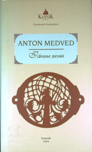 ANTON MEDVED; IZBRANE PESMI