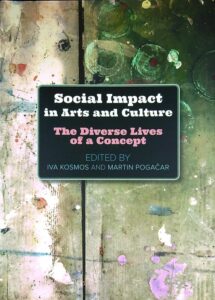 SOCIAL IMPACT IN ARTS AND CULTURE; THE DIVERSE LIVES IF A CONCEPT, več avtorjev