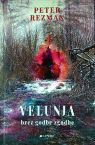 VELUNJA; BREZ GODBE ZGODBE, Peter Rezman