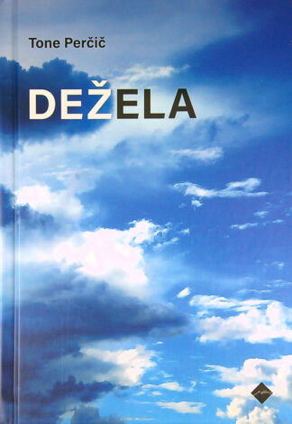DEŽELA, Tone Perčič