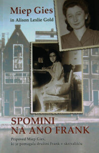 SPOMINI NA ANO FRANK, Miep Gies in Alison Leslie Gold