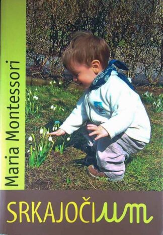 SKRAJOČI UM, Maria Montessori