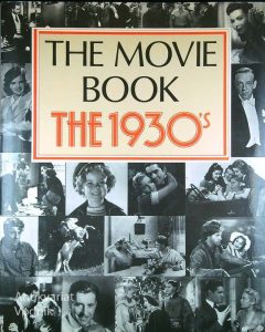 THE MOVIE BOOK THE 1930’s, Alfred Brockman