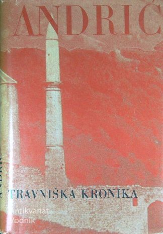 TRAVNIŠKA KRONIKA, Ivo Andrić
