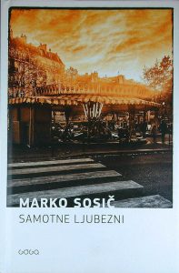 SAMOTNE LJUBEZNI, Marko Sosič