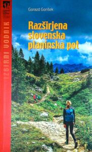 RAZŠIRJENA SLOVENSKA PLANINSKA POT, Gorazd Gorišek
