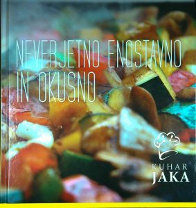 NEVERJETNO, ENOSTAVNO IN OKUSNO, kuhar Jaka